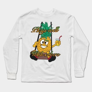 Pineapple Casanova swinging plays well with others Long Sleeve T-Shirt